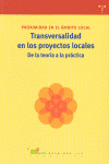 TRANSVERSALIDAD EN LOS PROYECTOS LOCALES. DE LA TEORÍA A LA PRÁCTICA