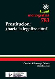 PROSTITUCIÓN: ¿ HACIA LA LEGALIZACIÓN ?