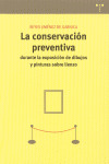CONSERVACION PREVENTIVA DURANTE LA EXPOSICION DE DIBUJOS Y PINTURAS SOBRE LIENZO, LA