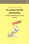 CONSERVACION PREVENTIVA DURANTE LA EXPOSICION DE ESCULTURAS EN PIEDRA, LA