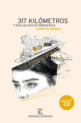 317 KILOMETROS Y DOS SALIDAS DE EMERGENCIA (INCLUYE CD)