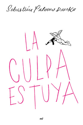 CULPA ES TUYA, LA