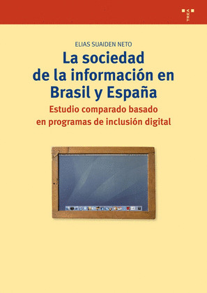 SOCIEDAD DE LA INFORMACION EN BRASIL Y ESPAÑA, LA