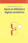 HACIA LA BIBLIOTECA DIGITAL SEMÁNTICA