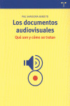DOCUMENTOS AUDIOVISUALES. QUÉ SON Y COMO SE TRATAN