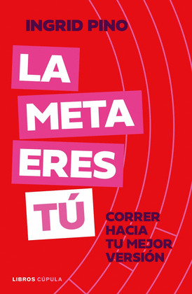 META ERES TÚ, LA