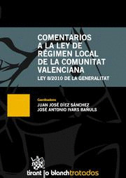 COMENTARIOS A LA LEY DE RÉGIMEN LOCAL DE LA COMUNIDAD VALENCIANA