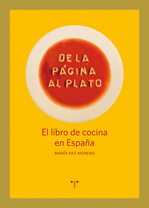 DE LA PAGINA AL PLATO. EL LIBRO DE COCINA EN ESPAÑA