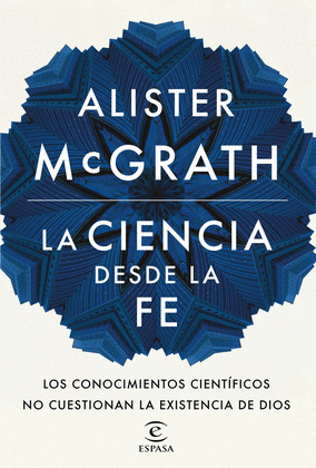 CIENCIA DESDE LA FE, LA