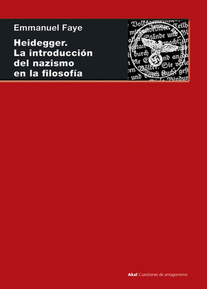 HEIDEGGER. LA INTRODUCCION DEL NAZISMO EN LA FILOSOFIA