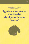 AGENTES, MARCHANTES Y TRAFICANTES OBJETOS DE ARTE (1850-1950)