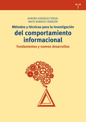 METODOS Y TENICAS INVESTIGACION COMPORTAMIENTO INFORMACIONA