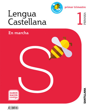 LENGUA CASTELLANA. EN MARCHA. 1º PRIMARIA. MOCHILA LIGERA. SABER HACER CONTIGO