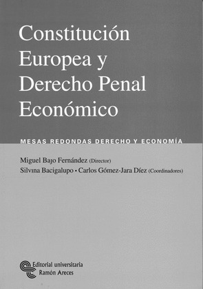 CONSTITUCION EUROPEA Y DERECHO PENAL ECONOMICO