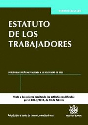 ESTATUTO DE LOS TRABAJADORES ACTUALIZADA AL 12 FEBRERO 2012