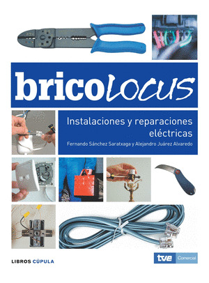 BRICOLOCUS. INSTALACIONES Y REPARACIONES ELECTRICAS