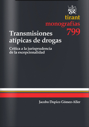 TRANSMISIONES ATIPICAS DE DROGAS 799
