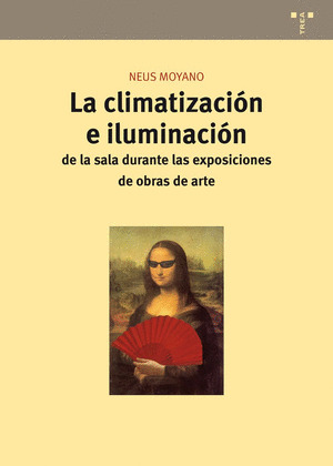 LA CLIMATIZACIÓN E ILUMINACIÓN DE LA SALA DURANTE LAS EXPOSICIONES DE OBRAS DE A