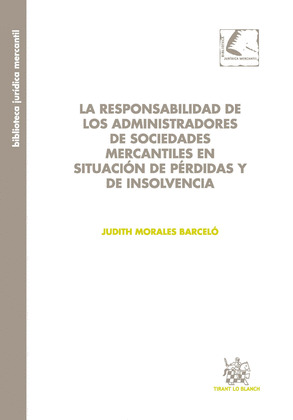 LA RESPONSABILIDAD DE LOS ADMINISTRADORES SOCIEDADES MERCANTILES EN SITUACION DE