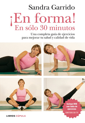 ¡EN FORMA! EN SÓLO 30 MINUTOS