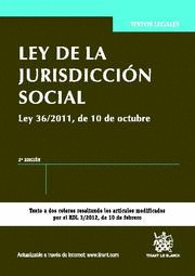 LEY DE LA JURISDICCIÓN SOCIAL LEY 36/2011,DE OCTUBRE 2ª EDI. 2012