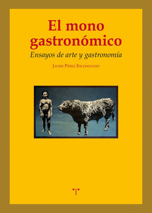MONO GASTRONÓMICO, EL