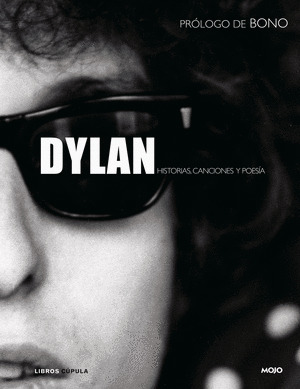 DYLAN: HISTORIAS, CANCIONES Y POESIA