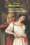 DE LA PART DE LA PRINCESSE MORTE