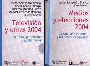 MEDIOS Y ELECCIONES, 2004 ; TELEVISIÓN Y URNAS, 2004