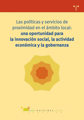 LAS POLÍTICAS Y SERVICIOS DE PROXIMIDAD EN EL ÁMBITO LOCAL: UNA OPORTUNIDAD OPOR