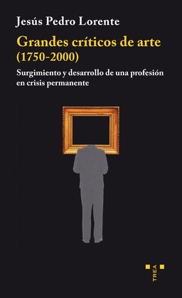 GRANDES CRITICOS DE ARTE (1750-2000)