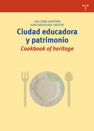 CIUDAD EDUCADORA Y PATRIMONIO