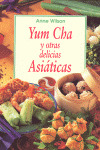 YUM CHA Y OTRAS DELICIAS ASIATICAS
