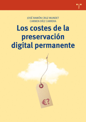 COSTES DE LA PRESERVACION DIGITAL PERMANENTE