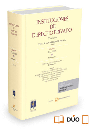 INSTITUCIONES DE DERECHO PRIVADO. TOMO IV FAMILIA. VOLUMEN 1º  (DÚO)