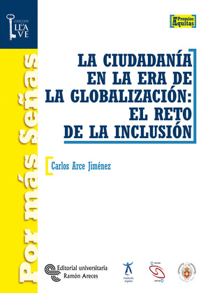 LA CIUDADANÍA EN LA ERA DE LA GLOBALIZACIÓN: EL RETO DE LA INCLUSIÓN
