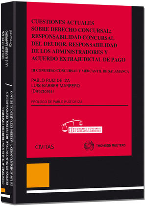 CUESTIONES ACTUALES SOBRE DERECHO CONCURSAL; RESPONSABILIDAD CONCURSAL DEL DEUDO