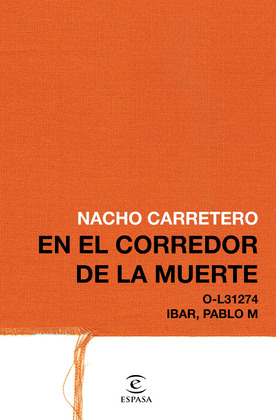 EN EL CORREDOR DE LA MUERTE (O-L31274. IBAR, PABLO M.)