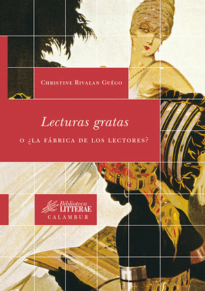 LECTURAS GRATAS O ¿LA FABRICA DE LECTORES?