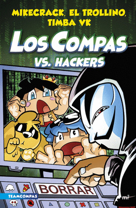 COMPAS VS. HACKERS, LOS  (LOS COMPAS 7)