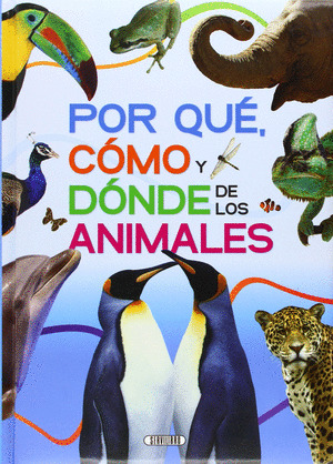POR QUE, COMO Y DONDE DE LOS ANIMALES
