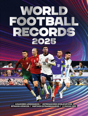 WORLD FOOTBALL RECORDS 2025 (DECIMOSEXTA EDICIÓN, 2024)