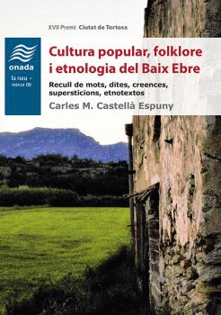 CULTURA POPULAR, FOLKLORE I ETNOLOGIA DEL BAIX EBRE