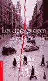 LOS CIPRESES CREEN EN DIOS