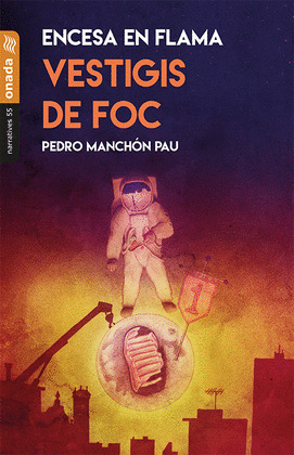 (VAL).VESTIGIS DE FOC.(NARRATIVES)
