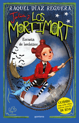 ESCUELA DE HECHIZOS (JULIA Y LOS MORTIMORT 3)