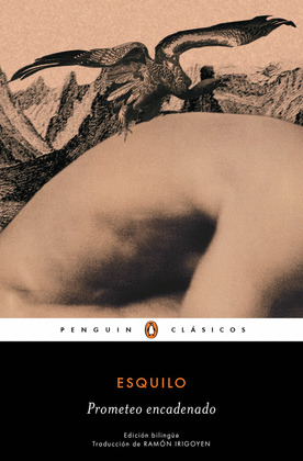 PROMETEO ENCADENADO (EDICIÓN BILINGÜE GRIEGO - CASTELLANO)