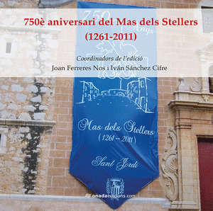 750E ANIVERSARI DEL MAS DELS STELLERS