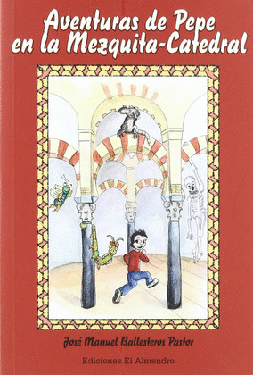AVENTURAS DE PEPE EN LA MEZQUITA CATEDRAL