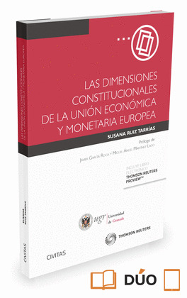 DIMENSIONES CONSTITUCIONALES DE LA UNIÓN ECONÓMICA Y MONETARIA EUROPEA,LAS